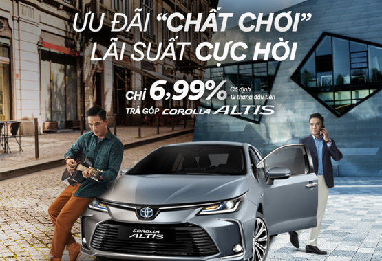 Sắm Toyota Corolla Altis chỉ với lãi suất 6.99%